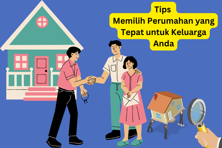 tips-memilih-perumahan-yang-tepat-untuk-keluarga-anda